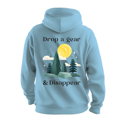 Drop the Gear &amp; Disappear Unisex Hoodie