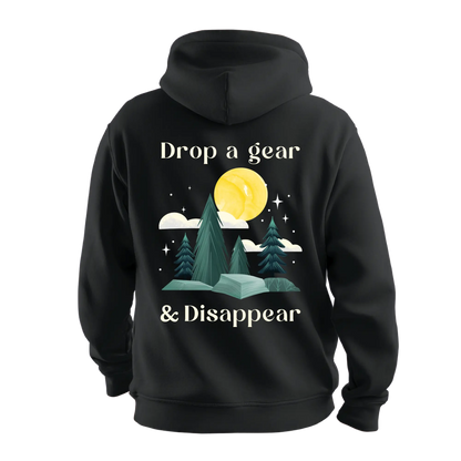 Drop the Gear &amp; Disappear Unisex Hoodie